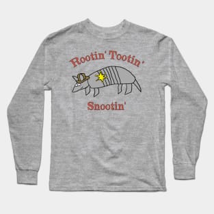 Rootin' Tootin' Snootin' Armadillo Long Sleeve T-Shirt